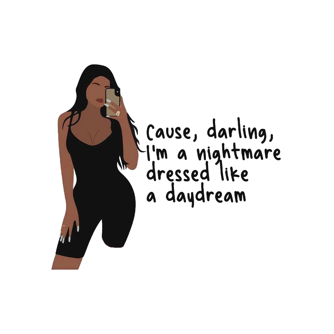 Cause Darling I'm Nightmare Sticker